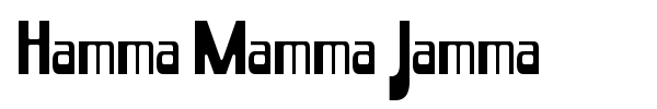 Hamma Mamma Jamma font preview